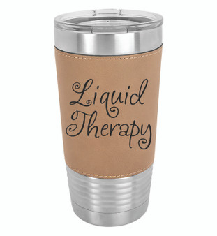 Liquid Therapy - 20 oz Leatherette Tumbler