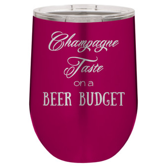 Champagne Taste on a Beer Budget - Stemless Tumbler