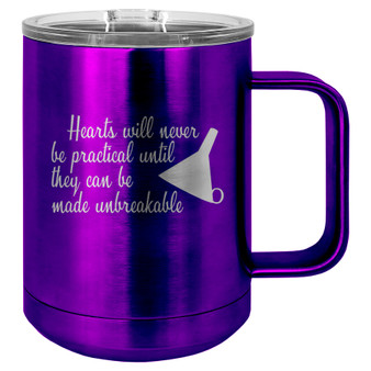 Hearts Will Never Be Practical - 15 oz Coffee Mug