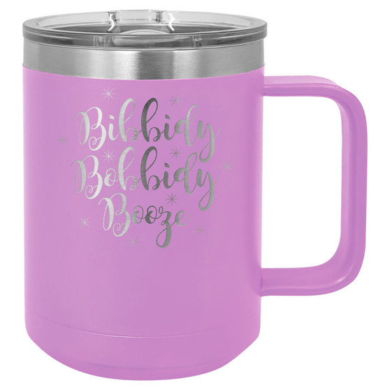 Bibbidy Bobbidy Booze - 15 oz Coffee Mug