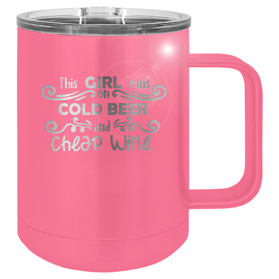 This Girl Runs on Cold Beer and Cheap Wine - 15 oz Coffee Mug