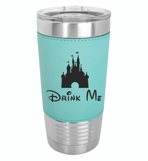 Drink Me - 20 oz Leatherette Tumbler