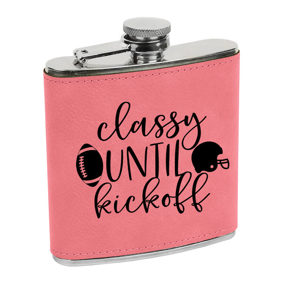 Classy Until Kickoff - 6 oz Leatherette Flask