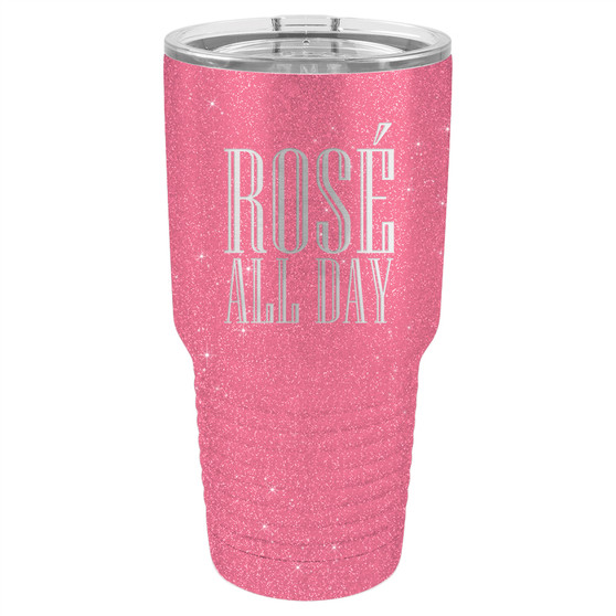 Rose All Day - 20 & 30 oz Tumbler