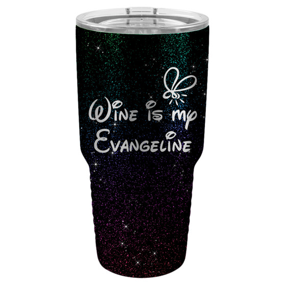 Wine is My Evangeline - 20 & 30 oz Tumbler