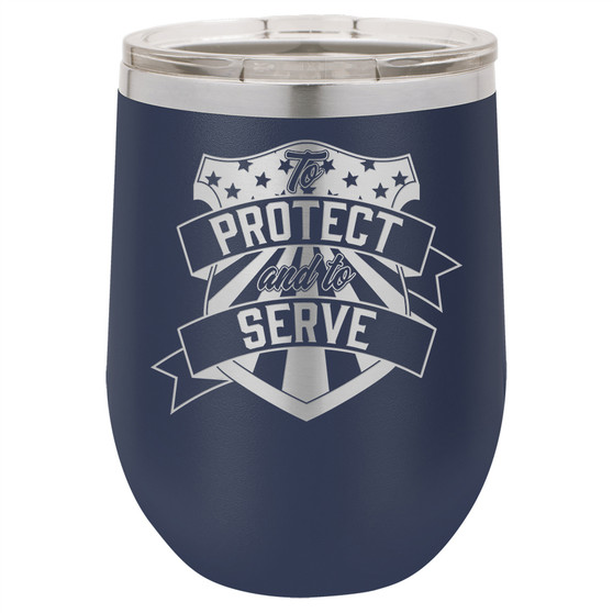 To Protect and to Serve - Stemless Tumbler