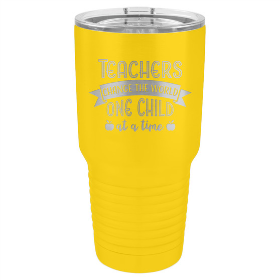 Teachers Change the World One Child at a Time - 20 & 30 oz Tumbler