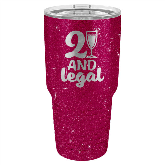 21 and Legal - 20 & 30 oz Tumbler