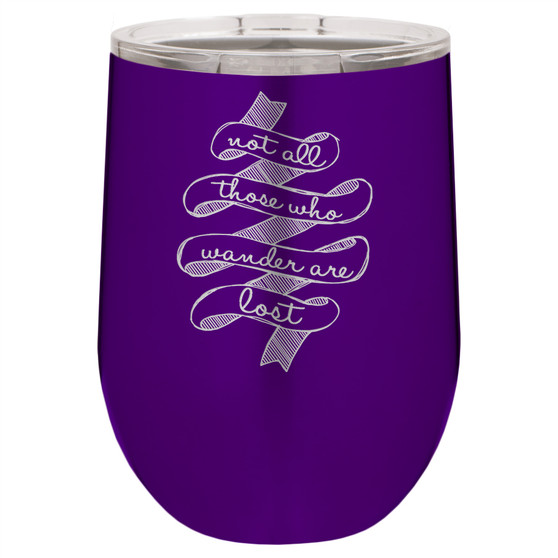 Not All Those Who Wander Are Lost - Stemless Tumbler