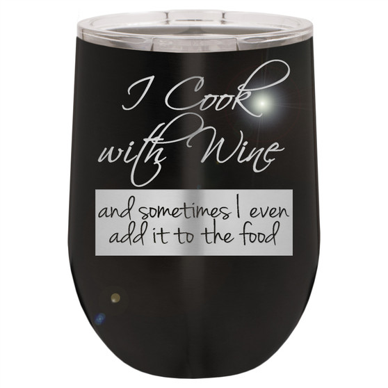 I Cook with Wine - Stemless Tumbler