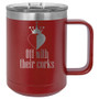 Off With Their Corks - 15 oz Coffee Mug