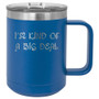 I'm Kind of a Big Deal - 15 oz Coffee Mug