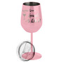 Wine Some, Laugh a Lot- Metal Wine Glass