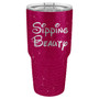 Sipping Beauty - 20 & 30 oz Tumbler