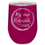 My Cup Runneth Over - Stemless Tumbler