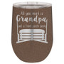 All You Need is Grandpa and a Front Porch Swing - Stemless Tumbler