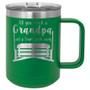 All You Need is Grandpa and a Front Porch Swing - 15 oz Coffee Mug