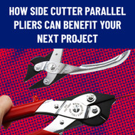 How Side Cutter Parallel Pliers Can Benefit Your Next Project