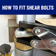 How To Fit Shear Bolts