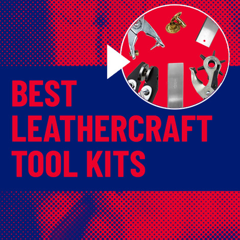 ​Best Leathercraft Tool Kits