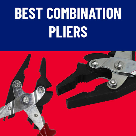 Best Combination Pliers