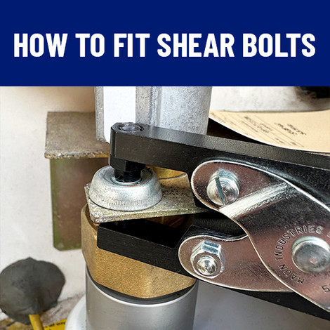 How To Fit Shear Bolts
