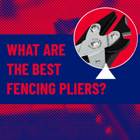 What are the best fencing pliers?
