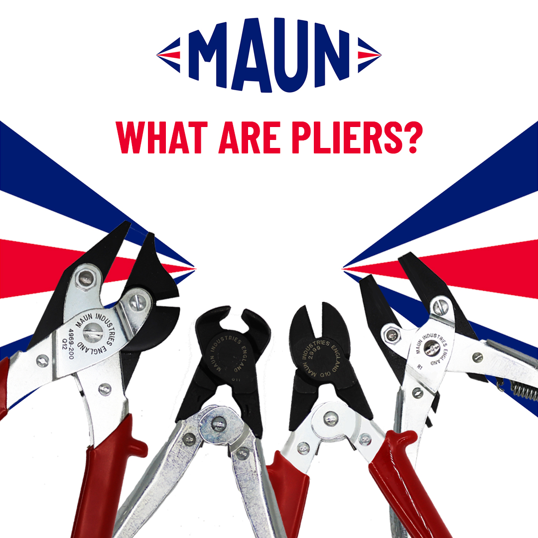 What are pliers? - Maun Industries Limited