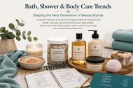 Bath, Shower & Body Care Trends Shaping the Next Generation of Beauty Brands