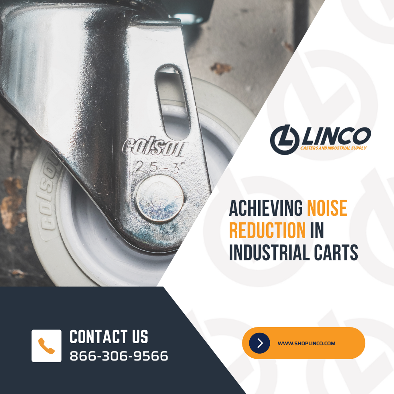 Whispering Wheels Achieving Noise Reduction in Industrial Carts LINCO CASTERS & INDUSTRIAL SUPPLY
