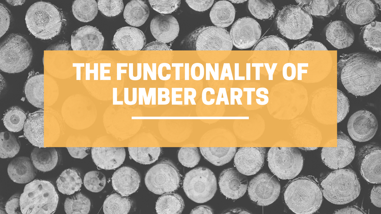 The Usage and Functionality of Lumber Carts | LINCO Casters & Industrial Supply