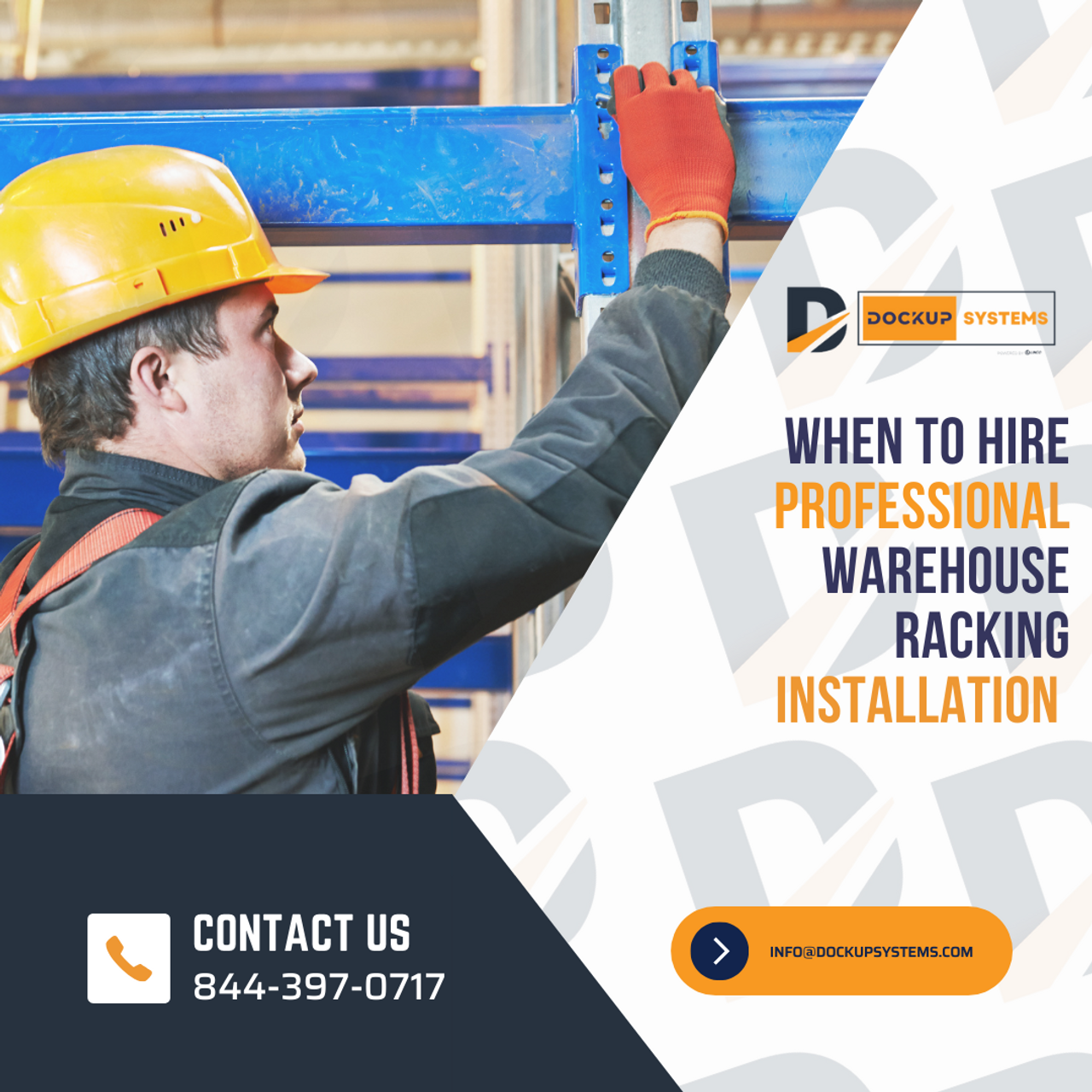 When To Hire Professional Warehouse Racking Installation - DockUp Systems