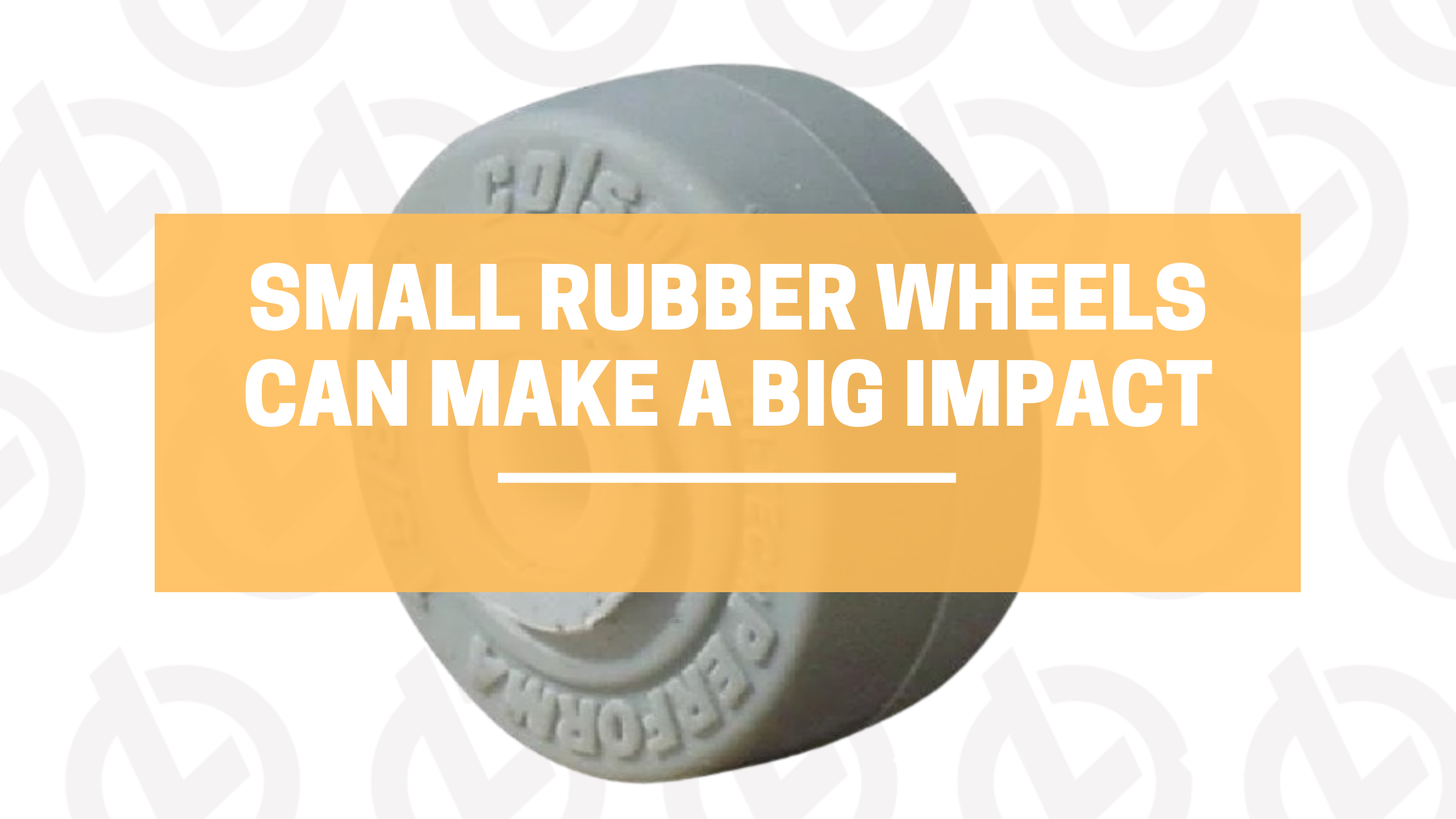 Small Rubber Wheels Can Make a Big Impact LINCO CASTERS & INDUSTRIAL