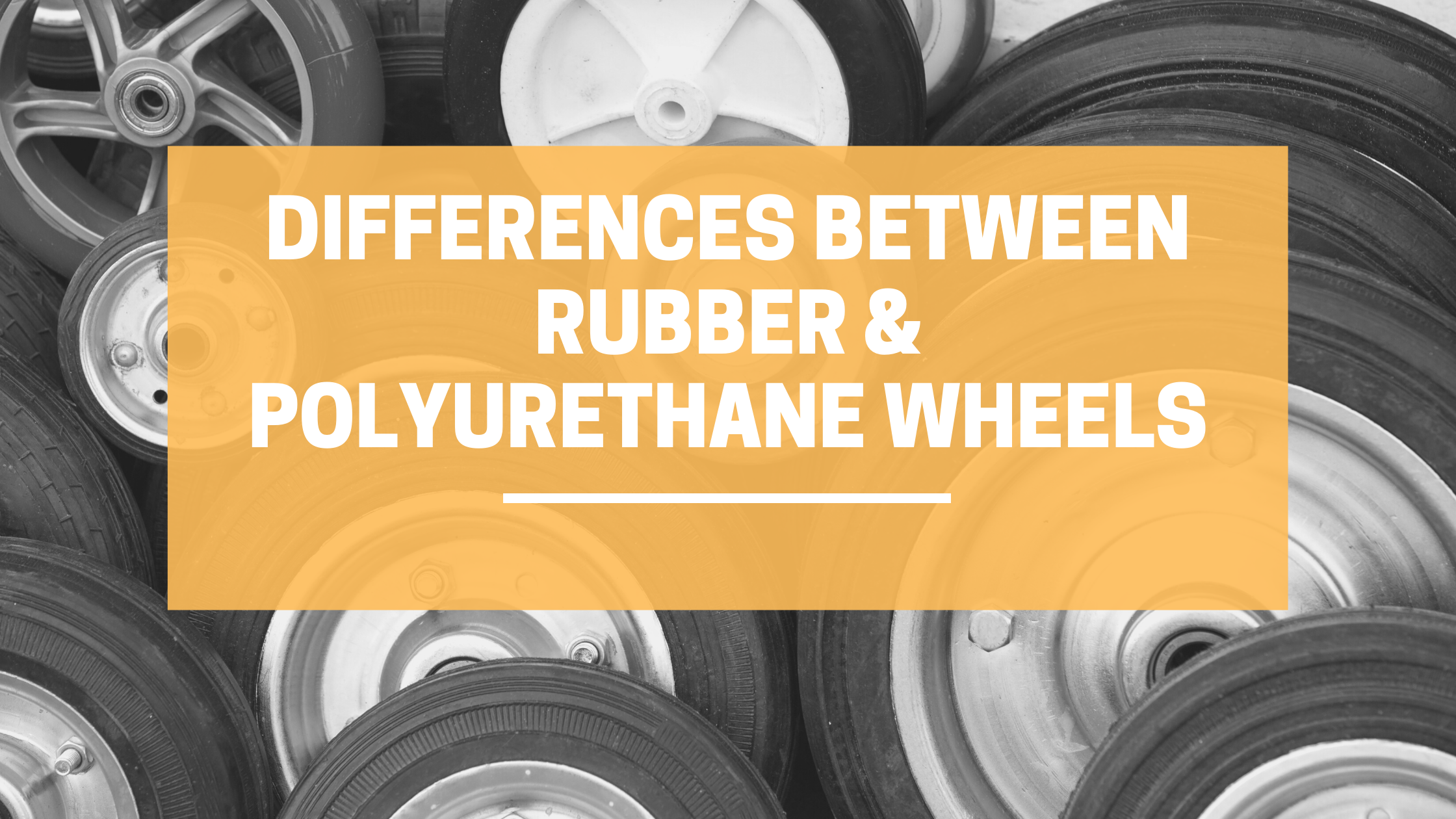 The Differences Between Rubber and Polyurethane Wheels LINCO CASTERS