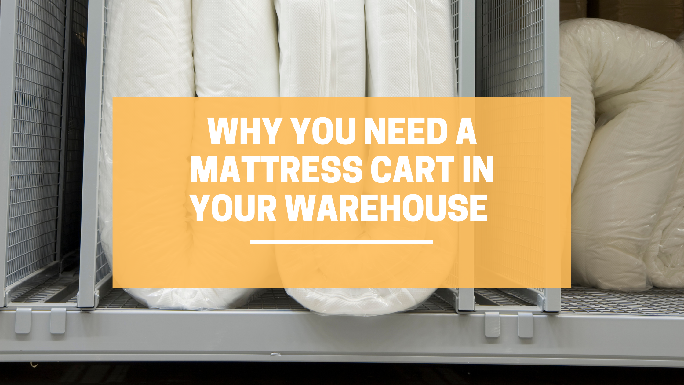 Why You Need A Mattress Cart In Your Warehouse LINCO CASTERS