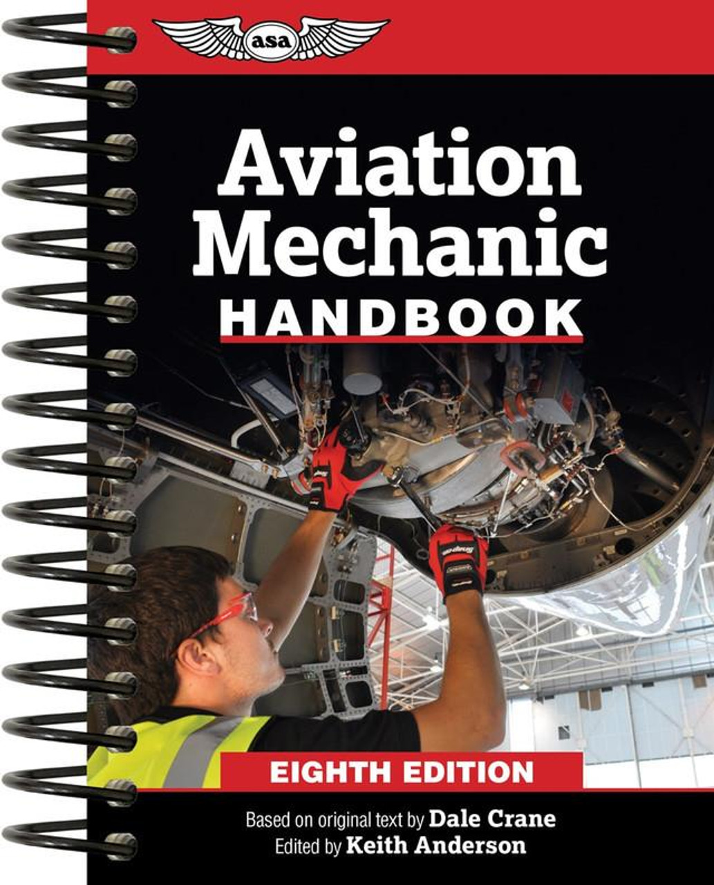 ASA Aviation Mechanic Handbook-ASA-MHB-8 
ASA-MHB-8
ISBN: 9781644252277
SkySupplyUSA.com