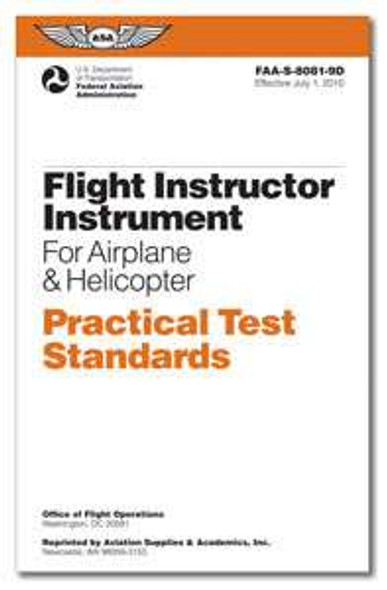 ASA Practical Test Standards: Flight Instructor Instrument (Airplane & Helicopter) ASA-8081-9D