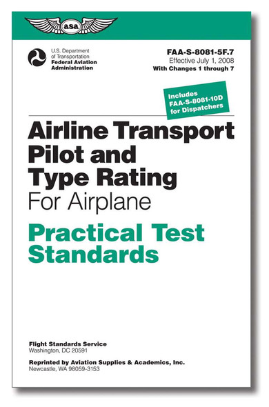 Practical Test Standards: Airline Transport Pilot & Type Rating (Airplane) ASA-8081-5f.7
