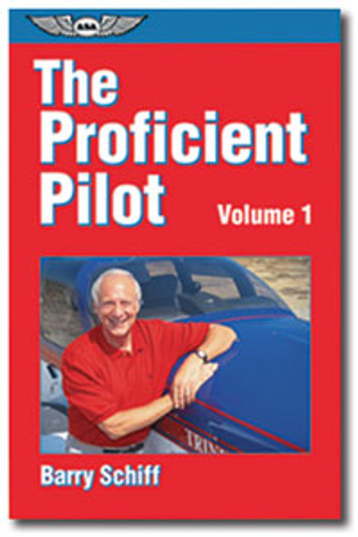ASA The Proficient Pilot, Volume 1: ASA-PP-1