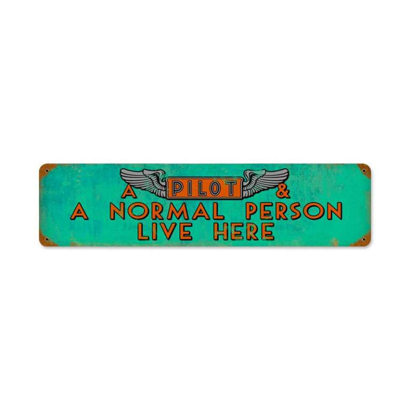 A Pilot and a Normal Person Live Here Vintage Metal Sign SIGN-P/N
