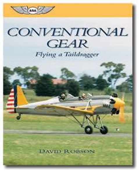 ASA Conventional Gear: Flying a Taildragger ASA-CON-GEAR