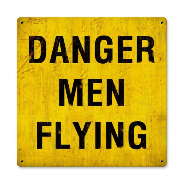 Danger Men Flying Sign: SIGN-DANGER MEN