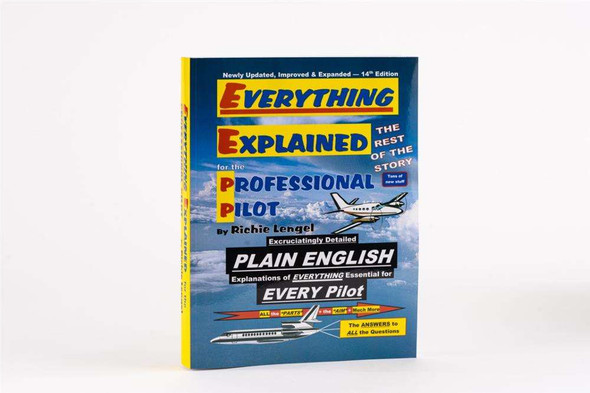 Everything Explained for the Professional Pilot, 14th Edition EVERYTHING