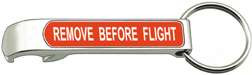 Remove Before Flight Bottle Opener/Keychain RM-BO