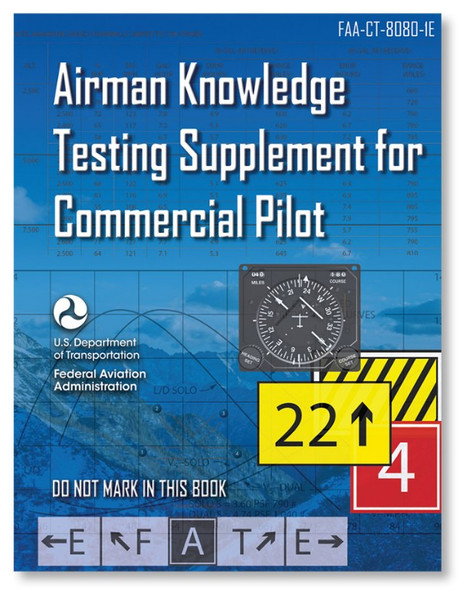 ASA Airman Knowledge Testing Supplement - Commercial Pilot
(CT-8080-1E)-SkySupplyUSA