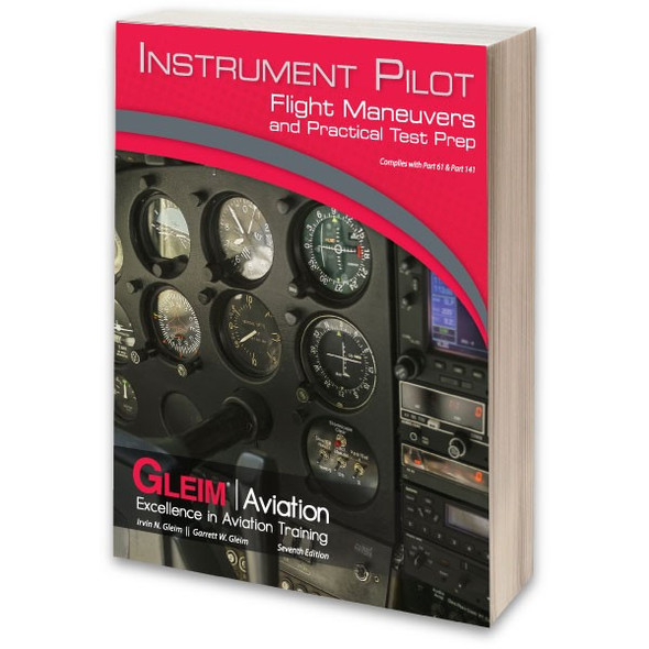 Gleim Instrument Flight Maneuvers & Practical Test Prep
GLEIM IPPT-7