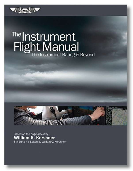 ASA The Instrument Flight Manual ASA-FM-INSTRUMENT-8