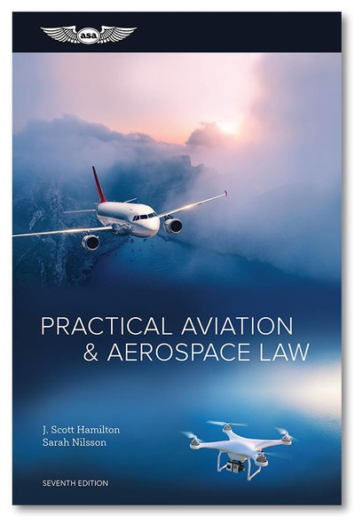 ASA Practical Aviation & Aerospace Law - 7th Edition 
ASA-PRACTICAL-AV-LAW7
Book ISBN: 9781644250273
ASA-PRCT-LAW7-2X
eBundle ISBN: 9781644250310
SkySupplyUSA.com