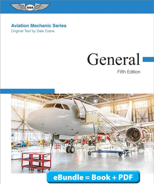 Aviation Mechanic Series: General, Fifth Edition (eBundle)
ASA-AMT-G5-2X