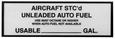 Aircraft STC'D for Unleaded Auto Gas PLACARD T-014